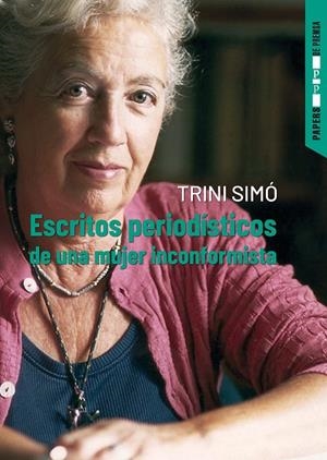 ESCRITOS PERIODÍSTICOS DE UNA MUJER INCONFORMISTA | 9788411560313 | SIMÓ TEROL, TRINIDAD / OLMOS, JOAN