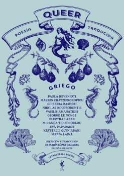 POESÍA QUEER TRADUCIDA : GRIEGO | 9788412827545 | LAINÁ, MARÍA/REVENIOTI, PAOLA/CHATZIPROKOPIOU, MARIOS/BASDEKI, GLIKERIA/KOUTSODONTIS, NIKOLAS/AMANAT