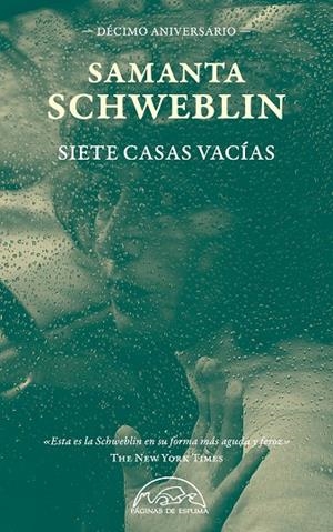 SIETE CASAS VACÍAS (EDICIÓN DÉCIMO ANIVERSARIO) | 9788483933695 | SCHWEBLIN, SAMANTA