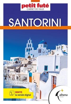 SANTORINI : PETIT FUTÉ - CARNET DE VIAJE [2025] | 9788418086663 | VARIOS AUTORES