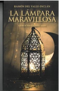 LÁMPARA MARAVILLOSA, LA | 9788412776461 | DEL VALLE-INCLÁN, RAMÓN