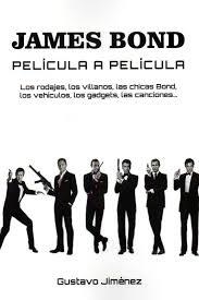 JAMES BOND PELÍCULA A PELÍCULA | 9788412216875 | JIMÉNEZ, GUSTAVO
