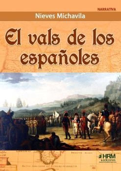 VALS DE LOS ESPAÑOLES, EL | 9788417859961 | MICHAVILA, NIEVES