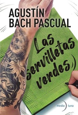 SERVILLETAS VERDES, LAS | 9788412964837 | BACH PASCUAL, AGUSTÍN