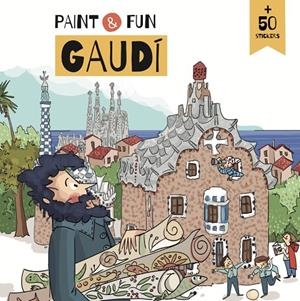PAINT & FUN. GAUDI | 9788410478060 | PAINT & FUN. GAUDI