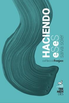 HACIENDO ESES | 9788412708172 | SOLER, SALVA