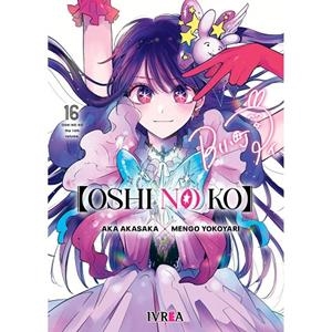 OSHI NO KO 16 | 9791387691677 | AKASAKA, AKA / YOKOYARI, MENGO