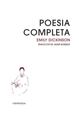 POESIA COMPLETA - EMILY DICKINSON | 9788418858956 | DICKINSON, EMILY