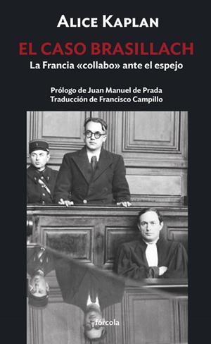 CASO BRASILLACH, EL | 9788419969262 | KAPLAN, ALICE