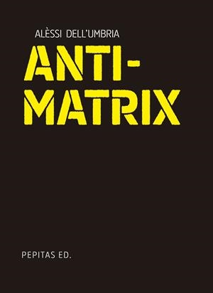 ANTIMATRIX | 9788410476134 | DELL'UMBRIA, ALÉSSI