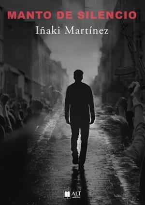 MANTO DE SILENCIO | 9788419880338 | MARTINEZ, IÑAKI