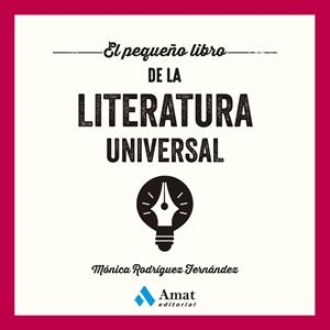 PEQUEÑO LIBRO DE LA LITERATURA UNIVERSAL, EL | 9788410451230 | RODRÍGUEZ FERNÁNDEZ, MÓNICA