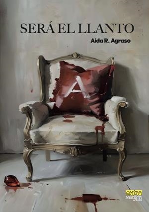 SERÁ EL LLANTO | 9791399001303 | AGRASO, AIDA R.