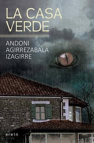 CASA VERDE, LA | 9788491099864 | AGIRREZABALA IZAGIRRE, ANDONI