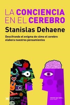 CONCIENCIA EN EL CEREBRO, LA | 9788432321450 | DEHAENE, STANISLAS
