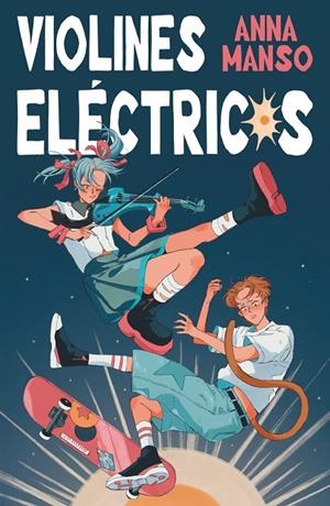 VIOLINES ELÉCTRICOS | 9788411829281 | MANSO MUNNÉ, ANNA