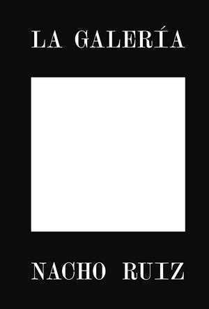 GALERÍA, LA | 9788410024670 | RUIZ, NACHO
