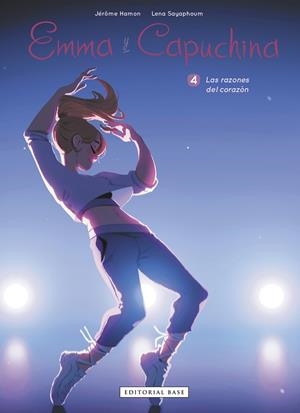 EMMA Y CAPUCHINA 04 : LAS RAZONES DEL CORAZÓN | 9788410043541 | HAMON, JEROME / SAYAPHOUM, LENA