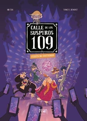 CALLE DE LOS SUSPIROS 109 05 : FIESTA DE FANTASMAS | 9788410208506 | MR TAN / DUMONT, YOMGUI