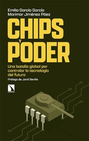 CHIPS Y PODER | 9788410672604 | GARCIA GARCIA, EMILIO / JIMENEZ PAEZ, MARI