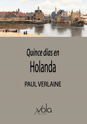 QUINCE DÍAS EN HOLANDA | 9788412913767 | VERLAINE, PAUL