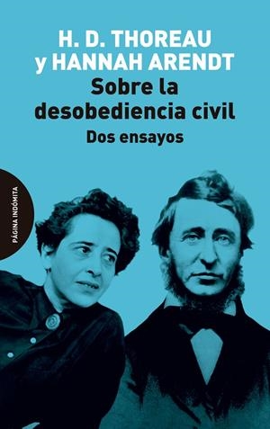 SOBRE LA DESOBEDIENCIA CIVIL | 9788412985702 | THOREAU, HENRY DAVID / ARENDT, HANNAH