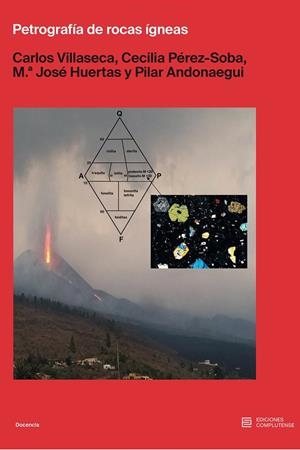 PETROGRAFÍA DE ROCAS ÍGNEAS | 9788466938853 | VILLASECA GONZALEZ, CARLOS / ANDONAEGUI, PILAR