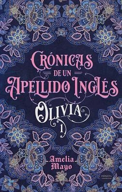CRÓNICAS DE UN APELLIDO INGLÉS 01. OLIVIA | 9791399000214 | MAYO, AMELIA