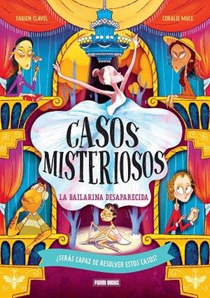 CASOS MISTERIOSOS. LA BAILARINA DESAPARECIDA | 9788410517141 | DEBERTOLIS, NADINE / GALVAN, AURELIEN