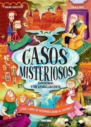 CASOS MISTERIOSOS. FANTASMAS Y UN APUÑALAMIENTO | 9788410517189 | DEBERTOLIS, NADINE / GALVAN, AURELIEN