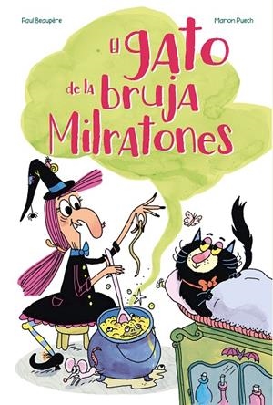 GATO DE LA BRUJA MILRATONES, EL | 9788410517080 | BEAUPÈRE, PAUL / PUECH, MARION