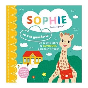 SOPHIE VA A LA GUARDERIA | 9788410516410