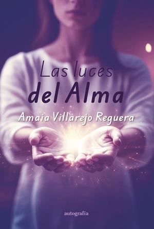 LUCES DEL ALMA, LAS | 9791387578428 | VILLAREJO REGUERO, AMAIA