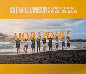 SUE WILLIAMSON. OTRAS VOCES, OTRAS CIUDADES | 9788417434359 | BRITTO JINORIO, ORLANDO / MANTECON, MARTA