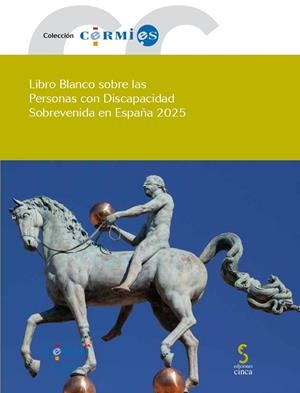 LIBRO BLANCO SOBRE LAS PERSONAS CON DISCAPACIDAD SOBREVENIDA | 9788410167391 | CERMI (COMITÉ ESPAÑOL DE REPRESENTANTES DE PERSONAS CON DISCAPACIDAD)