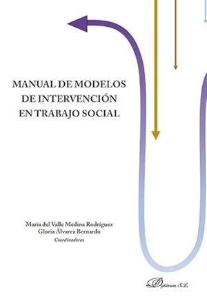 MANUAL DE MODELOS DE INTERVENCIÓN EN TRABAJO SOCIAL | 9788410709072 | DEL VALLE MEDINA, MARIA