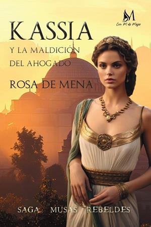 KASSIA Y LA MALDICIÓN DEL AHOGADO | 9791387615208 | DE MENA, ROSA