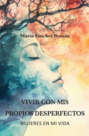 VIVIR CON MIS PROPIOS DESPERFECTOS | 9791387615215 | SANCHEZ ROMAN, MARIA