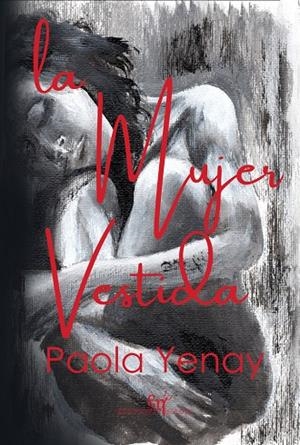 MUJER VESTIDA, LA | 9788412895384 | OCAÑA, PAOLA YENAY