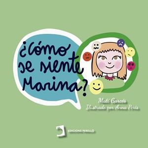 CÓMO SE SIENTE MARINA? | 9791387576288 | GARCES, MATI