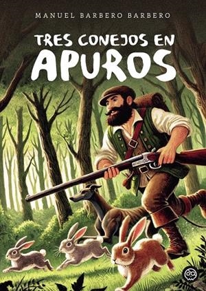 TRES CONEJOS EN APUROS | 9788419076809 | BARBERO BARBERO, MANUEL