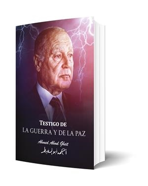 TESTIGO DE LA GUERRA Y DE LA PAZ | 9788419304285 | ABOUL GHEIT, AHMED