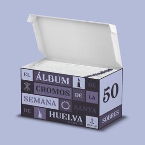 CAJA 50 SOBRES DE CROMOS DE LA SEMANA SANTA DE HUELVA | 9788412874983