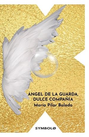 ÁNGEL DE LA GUARDA, DULCE COMPAÑÍA | 9791387582029 | BALADO, MARIA PILAR