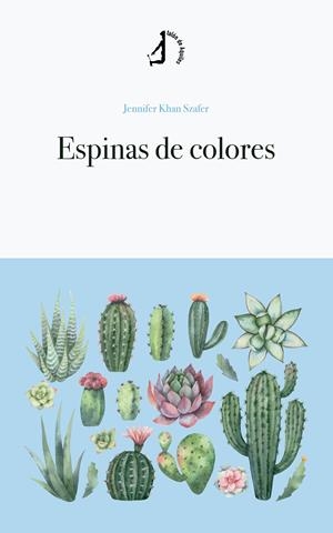 ESPINAS DE COLORES | 9791387650254 | KHAN SZAFER, JENNIFER