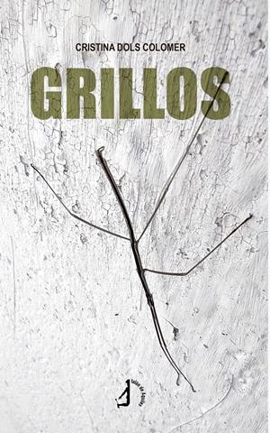 GRILLOS | 9788410403932 | DOLS COLOMER, CRISTINA