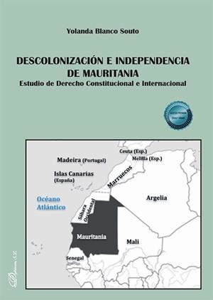DESCOLONIZACIÓN E INDEPENDENCIA DE MAURITANIA | 9788410709690 | BLANCO SOUTO, YOLANDA