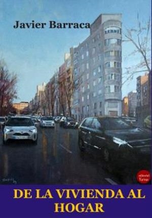 DE LA VIVIENDA AL HOGAR | 9791387734022 | BARRACA, JAVIER