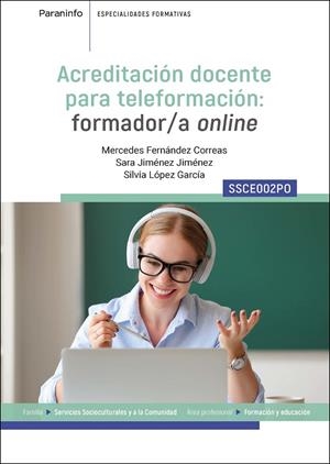 ACREDITACIÓN DOCENTE PARA TELEFORMACION : FORMADOR/A ON LINE | 9788428367295 | FERNANDEZ CORREAS, MERCEDES / JIMENEZ JIMENEZ, SARA