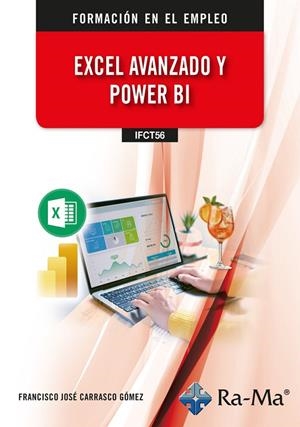 EXCEL AVANZADO Y POWER BI | 9791387642204 | CARRASCO GOMEZ, FRANCISCO JOSE